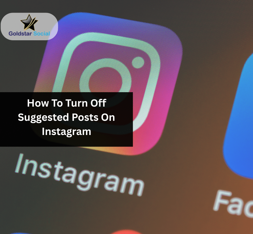 How To Turn Off Suggested Posts On Instagram