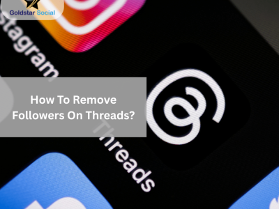 How To Remove Followers On Threads?