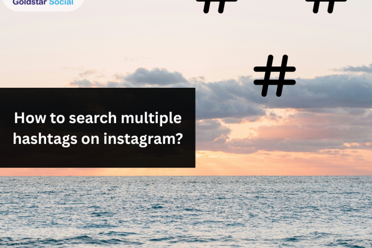 How to Search Multiple Hashtags on Instagram