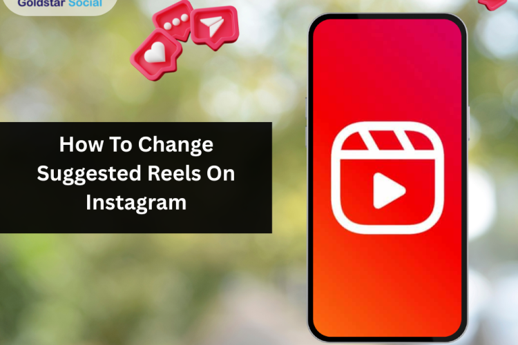 How To Change Suggested Reels On Instagram